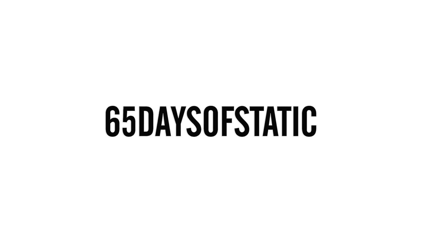 65 Days of Static
