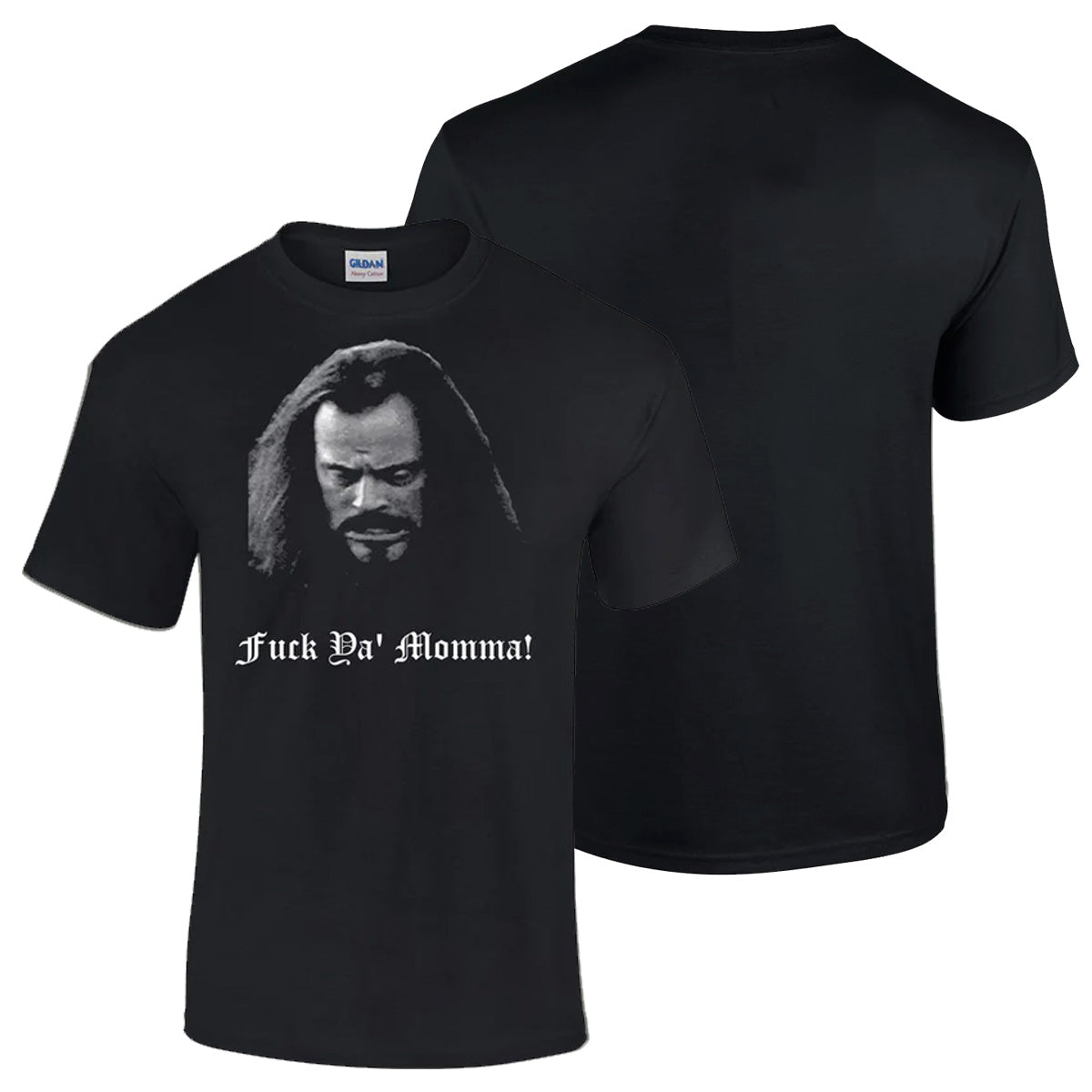 Fuck Ya' Mamma T-Shirt
