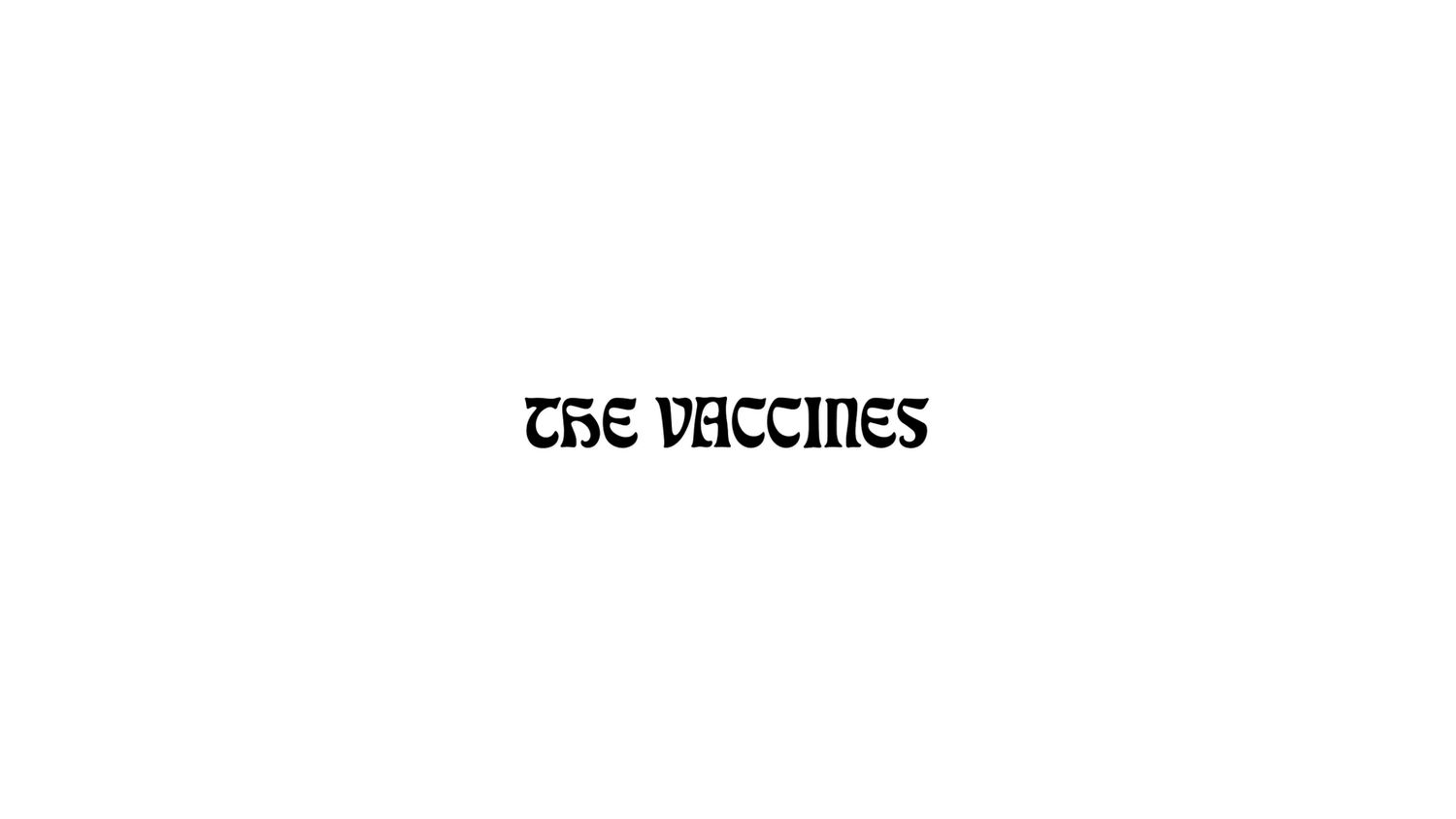 The Vaccines