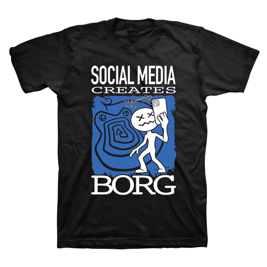 Social Media Creates Borg T-Shirt