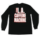 Caffeine Machine Long Sleeve