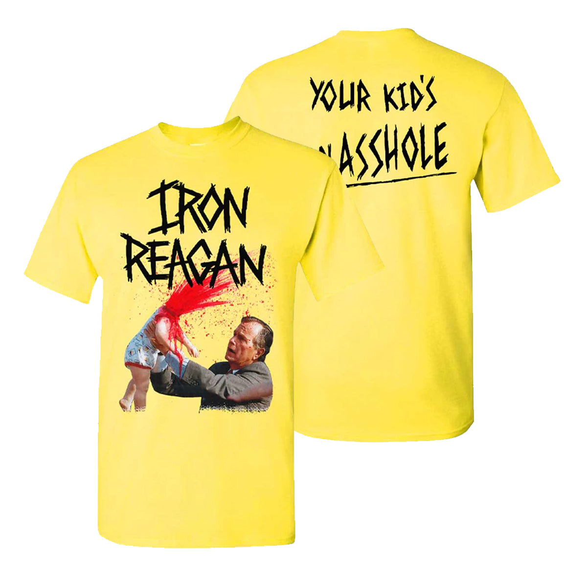 Your Kid's an Asshole Yellow T-Shirt