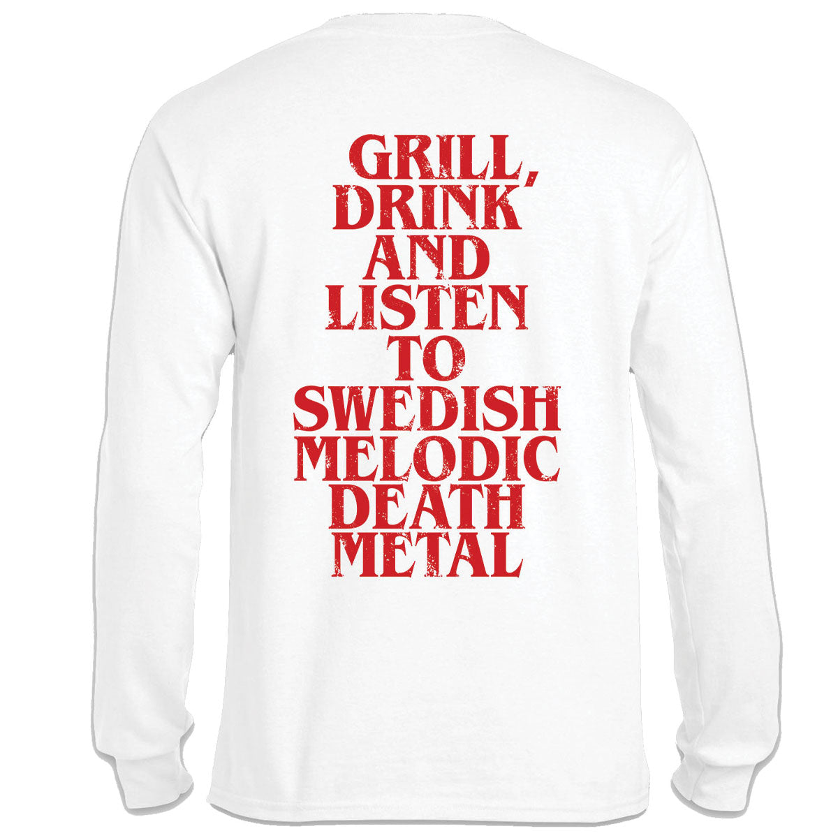 Grilling The Drama Long Sleeve