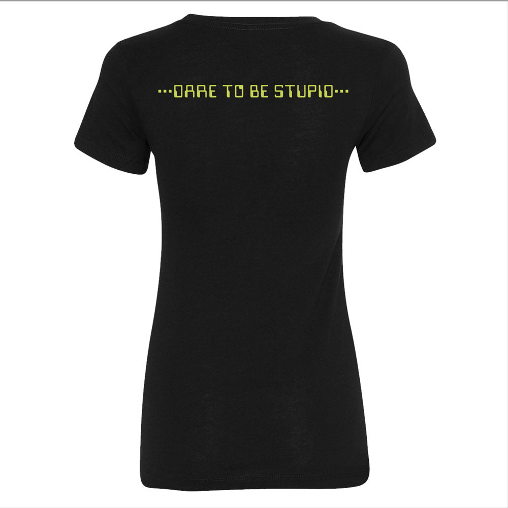 Dare To Be Stupid Ladies T-Shirt
